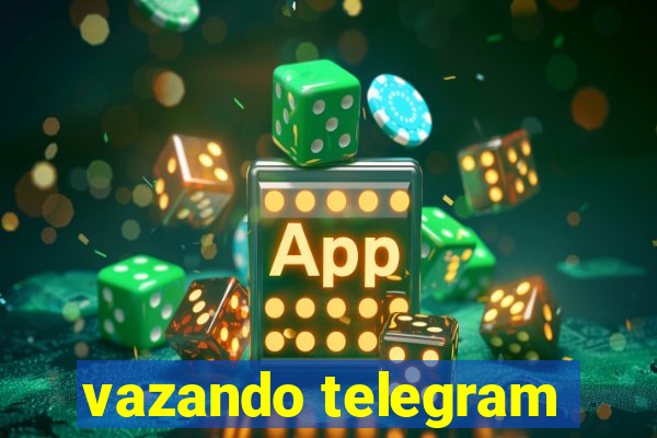 vazando telegram